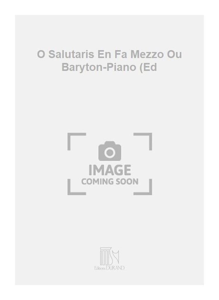 O Salutaris En Fa Mezzo Ou Baryton-Piano (Ed